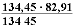Regnestykket 134,45 ganger 82,91 stilt opp over en strek. Under streken står 134 45 rett under 134,45.